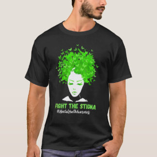 Kampf dem Stigma  Psychische Gesundheit Bewusstsei T-Shirt