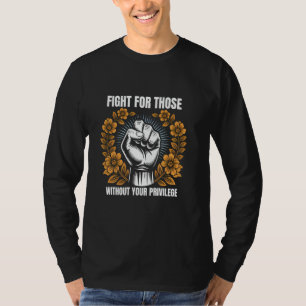 Kampf für Menschen ohne das Recht der Frauen T-Shirt