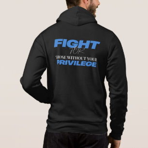 Kampf für Menschen ohne Privileg - Gerechtigkeit Hoodie