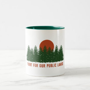 Kampf für unsere öffentlichen Landstriche Zweifarbige Tasse