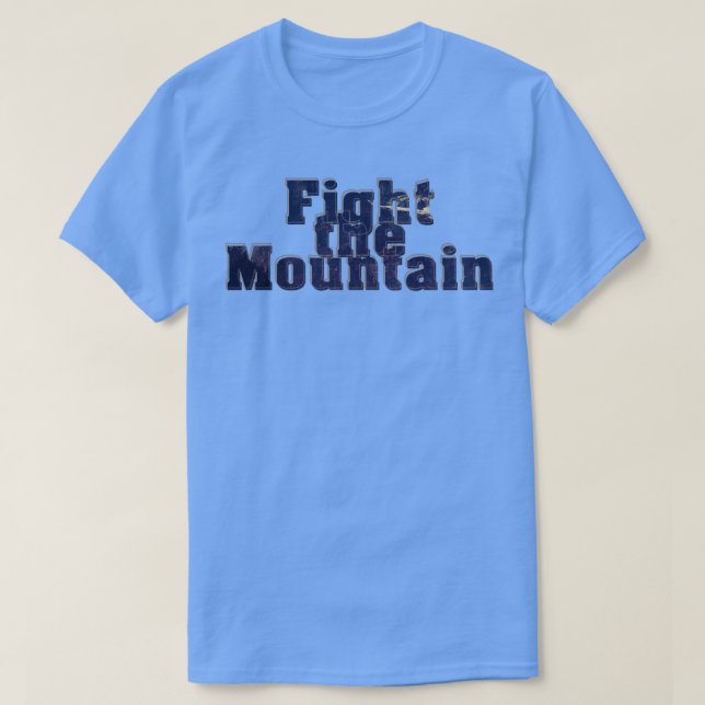Kampf gegen den Berg T-Shirt (Design vorne)