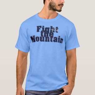 Kampf gegen den Berg T-Shirt