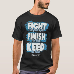 Kampf gegen den guten Kampf der Glaubensbibel Vers T-Shirt
