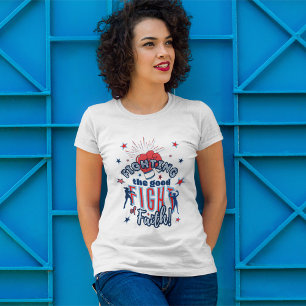 Kampf gegen den guten Kampf des Glaubens Frauen In T-Shirt