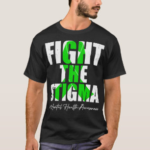 Kampf gegen die psychische Gesundheit Stigma Monat T-Shirt
