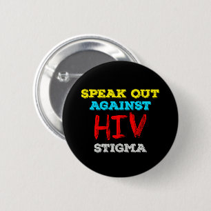 Kampf gegen HIV-Stigma - Aids-Bewusstsein Button