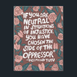 Kampf gegen Ungerechtigkeit Desmond Tutu Zitat Ros Postkarte<br><div class="desc">Schicken Sie dies als Postkarte oder als Kunstwerk. Passen Sie diese Karte mit Ihrem eigenen Text auf der Rückseite an! Karo meinen Shop für mehr!</div>