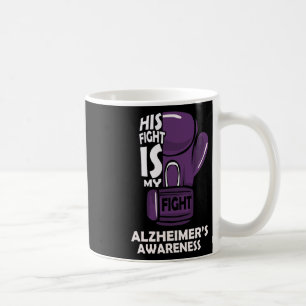 Kampf ist mein Kampf Alzheimerheimer's Awareness B Kaffeetasse