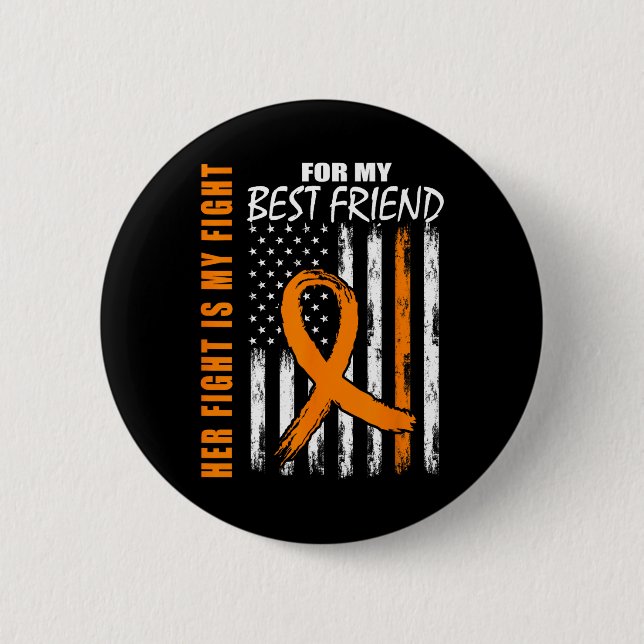 Kampf ist mein Kampf Beste Freund Leukämie Bewusst Button (Vorderseite)