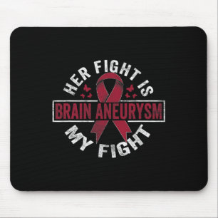 Kampf ist mein Kampf gegen Aneurysma im Gehirn Bew Mousepad