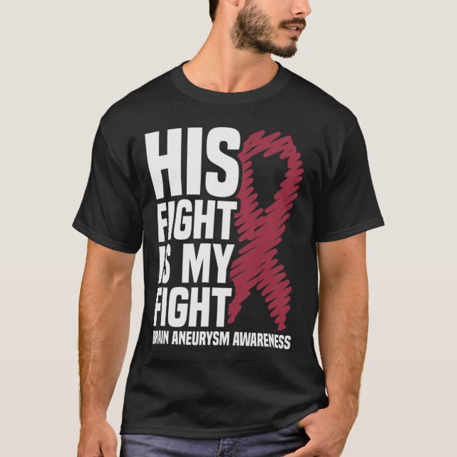 Kampf ist mein Kampf gegen Aneurysma im Gehirn Bew T-Shirt (Vorderseite)