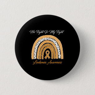 Kampf ist mein Kampf Leukämie Bewusstsein Regenbog Button