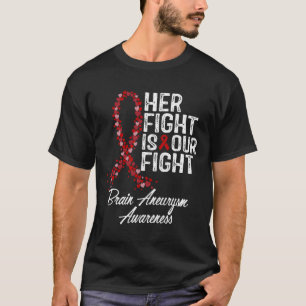 Kampf ist unser Kampf gegen das Aneurysma-Bewussts T-Shirt
