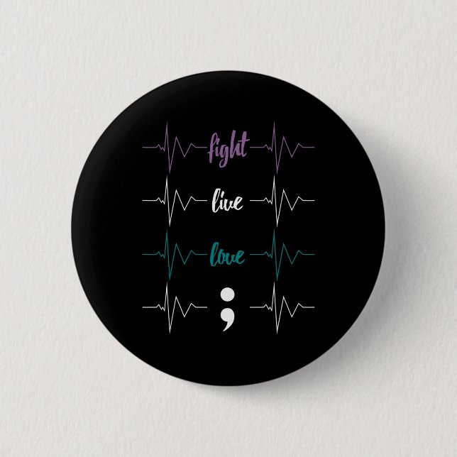 Kampf Live-Liebe Semicolon Heartbeat Suicide Aware Button (Vorderseite)