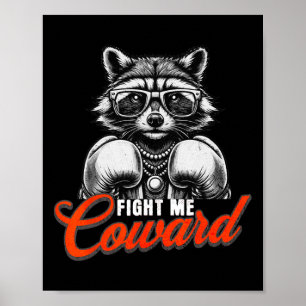 Kampf mich Coward Raccoon Boxhandschuhe Funny Rap Poster