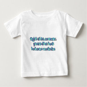 KAMPF SKIN CANCER Hakuna Matata Pass die Hat.pnng Baby T-shirt