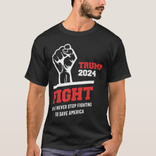 Kampf! Trump 2024 Rettete die Wahlen 2024 in Ameri T-Shirt