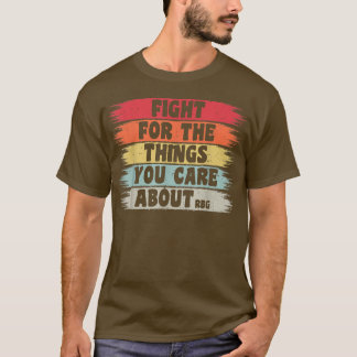 Kampf um das, was dir am Feminismus 1952 wichtig i T-Shirt