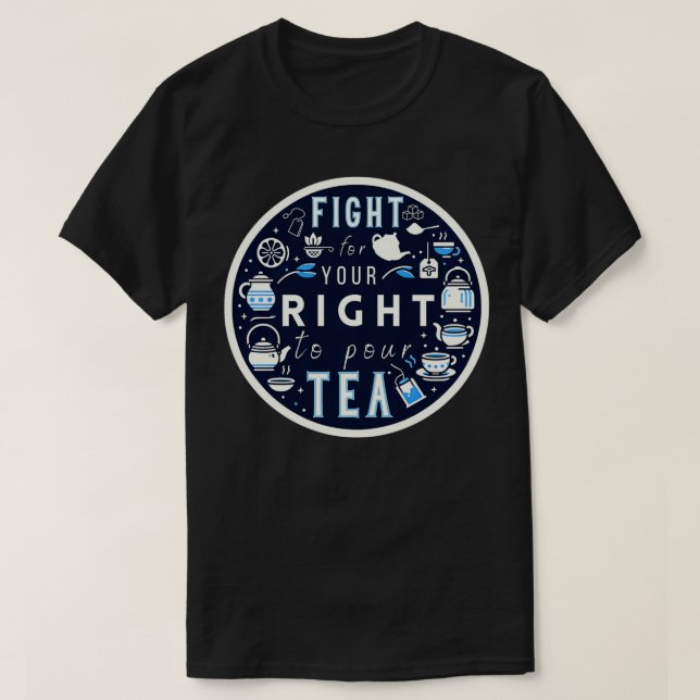 Kampf um Ihr Recht, Tee zu gießen Funny 1 (Design vorne)