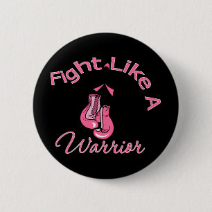Kampf wie ein Kriegers-Brustkrebs Button