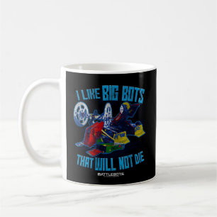 Kampfboter Roboter, die ich mag Big Bots T wird ni Kaffeetasse