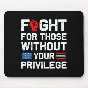 Kämpfe für diejenigen ohne deine Privilegien Retro Mousepad