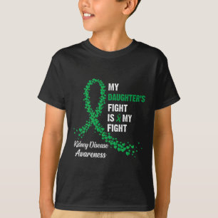 Kämpfe meiner Tochter gegen Nierenerkrankung T-Shirt