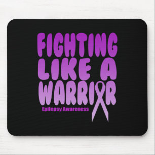 Kämpfe wie ein Krieger! Epilepsie-Bewusstsein Mousepad