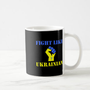 Kämpfe wie ein Ukrainer  Kaffeetasse