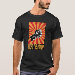 Kämpfen Sie den Power - Protest T-Shirt