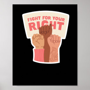 Kämpfen Sie für Ihre rechte feministische Aufklebe Poster