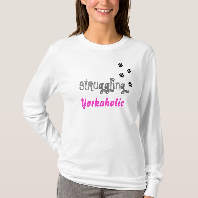Kämpfen Yorkaholic T-Shirt (Vorderseite)