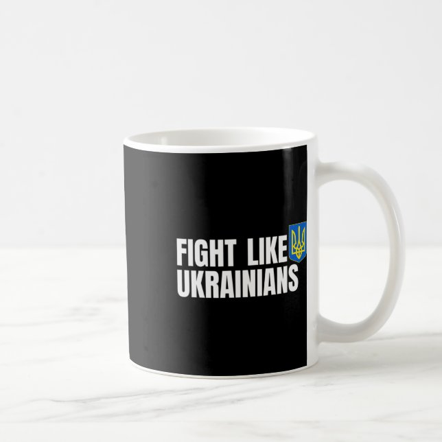 Kämpft wie Ukrainer  Kaffeetasse (Rechts)