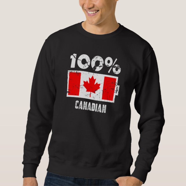 Kanada Flag Support 100 kanadischer Battery Power  Sweatshirt (Vorderseite)