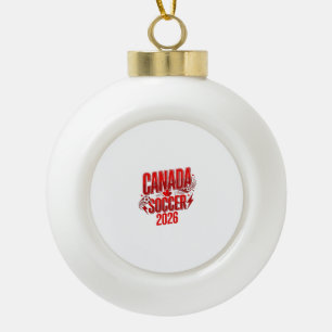 Kanada Fußball 2026 Fußball Fett Land Typografie  Keramik Kugel-Ornament