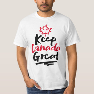 Kanada großartig halten!  Kanadisches Ahornblatt w T-Shirt