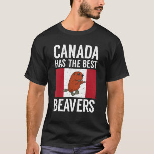 Kanada hat die besten Beavers Kanadier T-Shirt