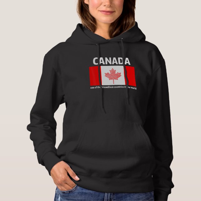 Kanada ist eines der freundlichsten Länder der Wel Hoodie (Vorderseite)