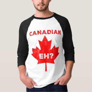 Kanadier Eh? Ahornblatt T-Shirt