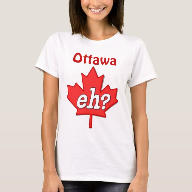 Kanadier Eh? - Ottawa T-Shirt (Vorderseite)