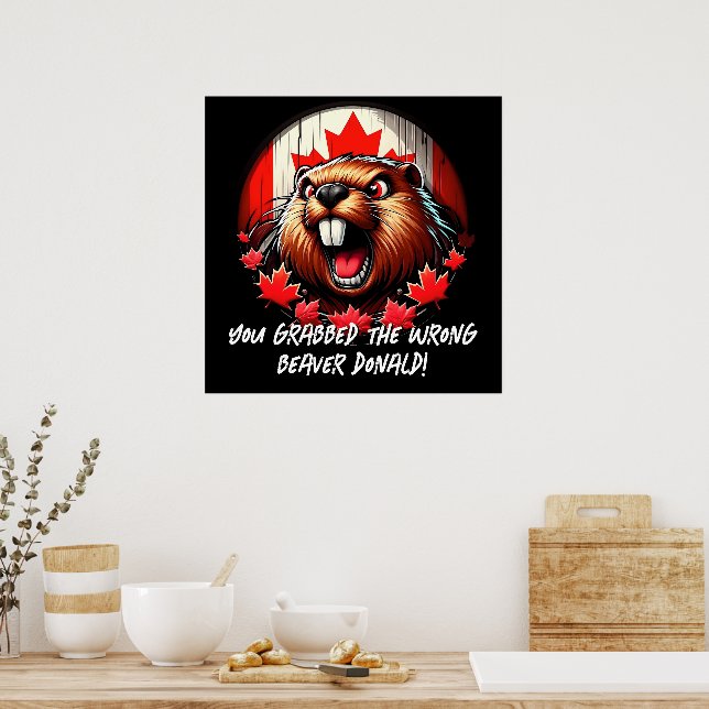 Kanadier "Falscher Biber Donald" Trump Poster (Küche)