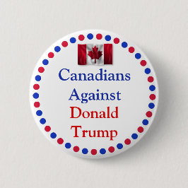 Kanadier gegen Donald Trump Button