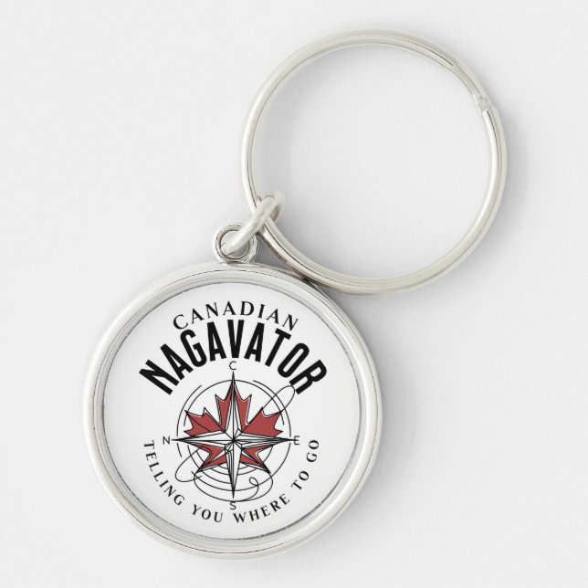 Kanadier Nagavator erzählt dir, wo du hin tust Schlüsselanhänger (Vorne)