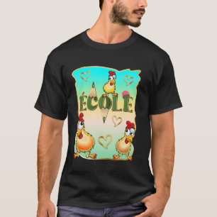 KANADISCHE ERZIEHUNG FRANZÖSISCHLEHRER KINDER HÜHN T-Shirt