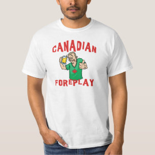 Kanadischer Foreplay-T - Shirt-Männer T-Shirt