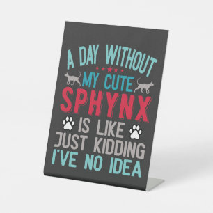 Kanadischer Frisör Sphynx Cat Owner Funny Sprichwo Sockelschild
