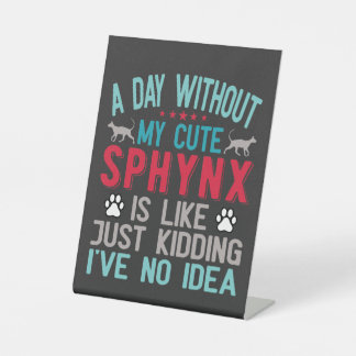 Kanadischer Frisör Sphynx Cat Owner Funny Sprichwo Sockelschild