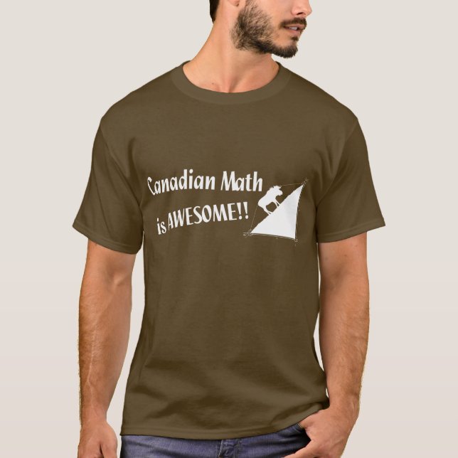 Kanadisches Mathe ist fantastisch T-Shirt (Vorderseite)