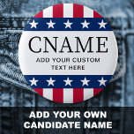 Kandidatenname politische Wahlkampfstars Button<br><div class="desc">Abzeichen Pinback-Taste mit Ihrem Kandidatennamen und benutzerdefinierten Text/Slogan/Tag-Zeile. Schwarzer Text mit US Flagge-Rändern oberhalb und unterhalb.</div>