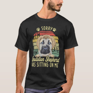 Kangal Shepherd Puppies Lover Sorry, ich bin spät T-Shirt